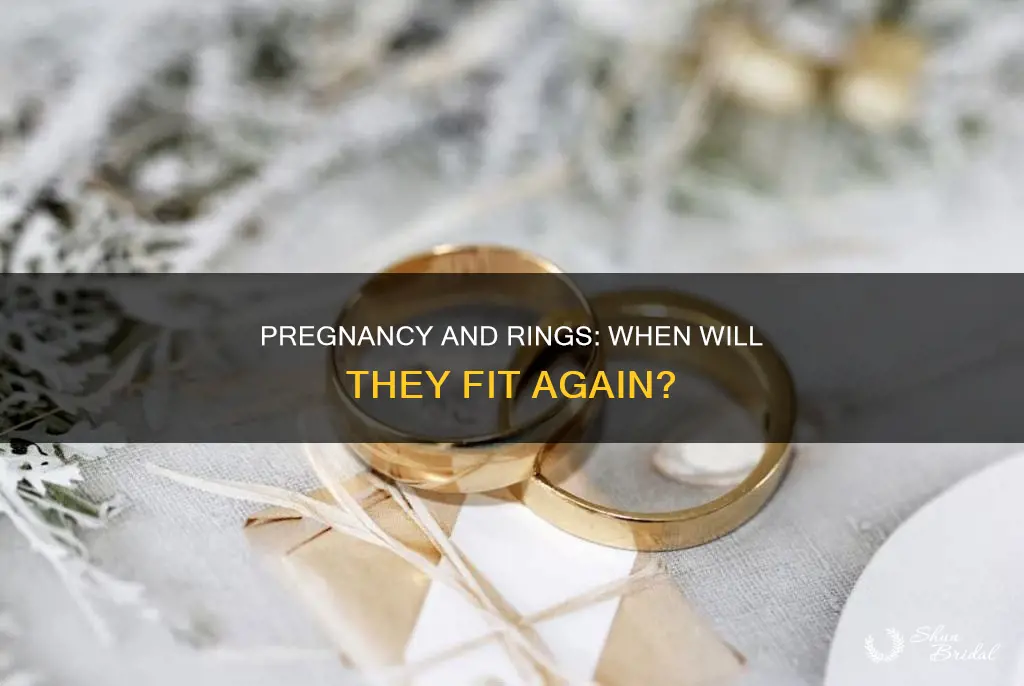 when do wedding rings fit after pregnancy