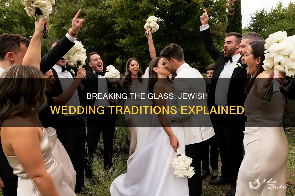 when do you break the glass at a jewish wedding