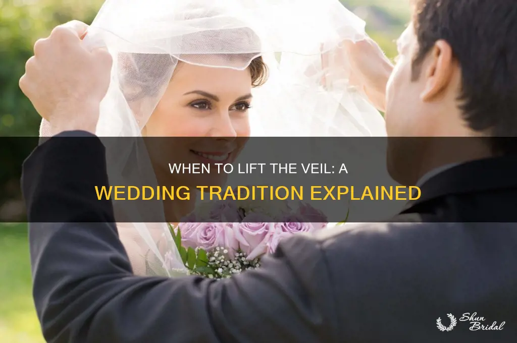 when do you lift the veil at a wedding