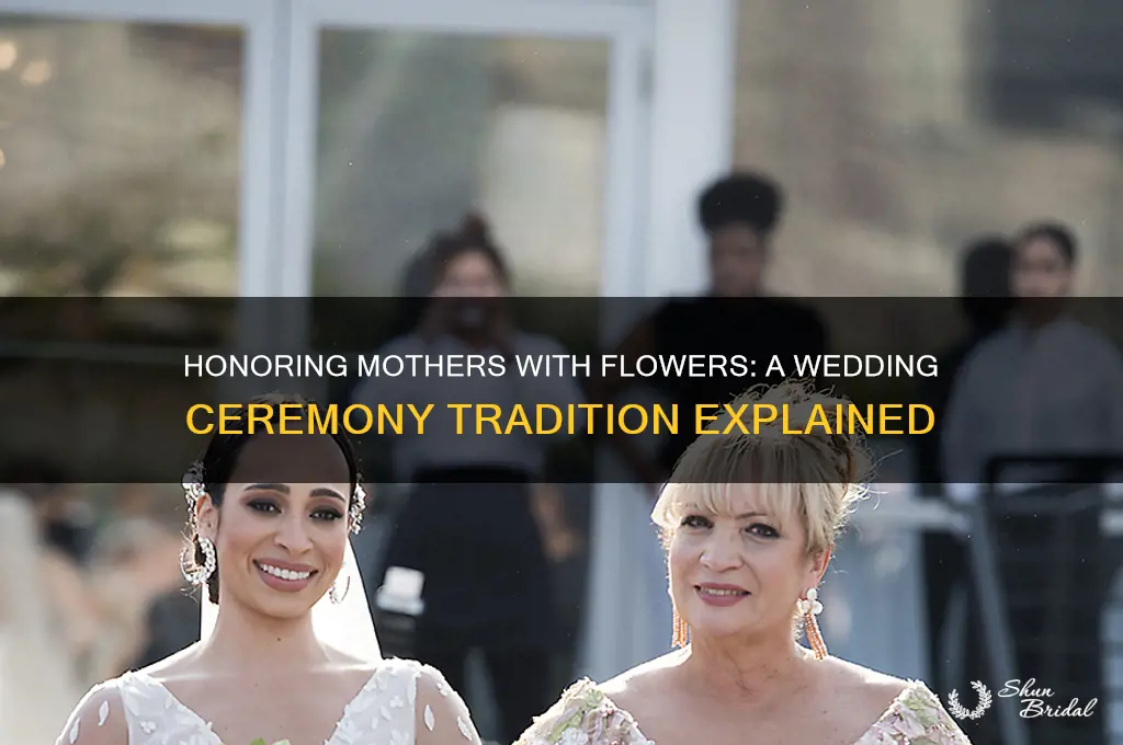 when do you present mother flowers in a wedding ceremony