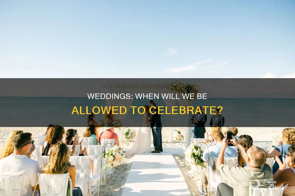when do you think weddings will be allowed