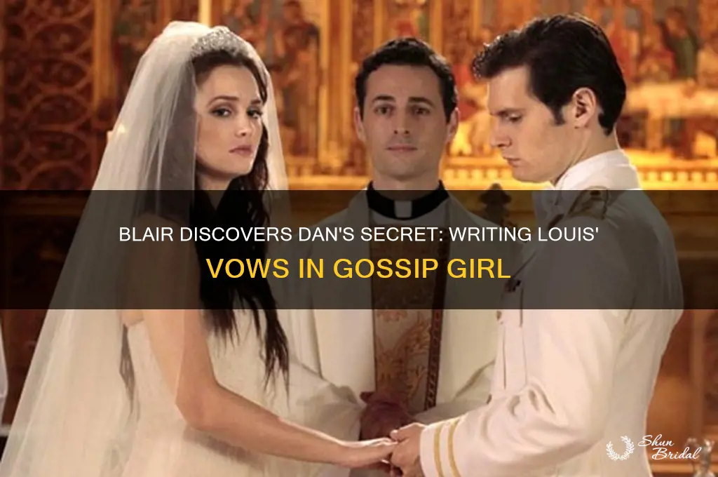 when does blair find out dan write louis vows