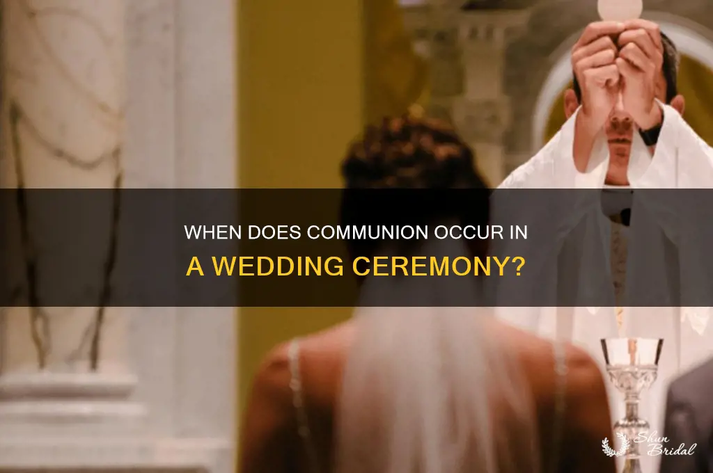 when does communion take place in the wedding ceremony