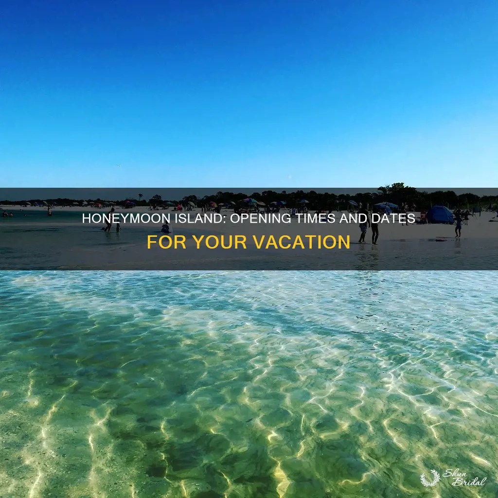 when does honeymoon island open