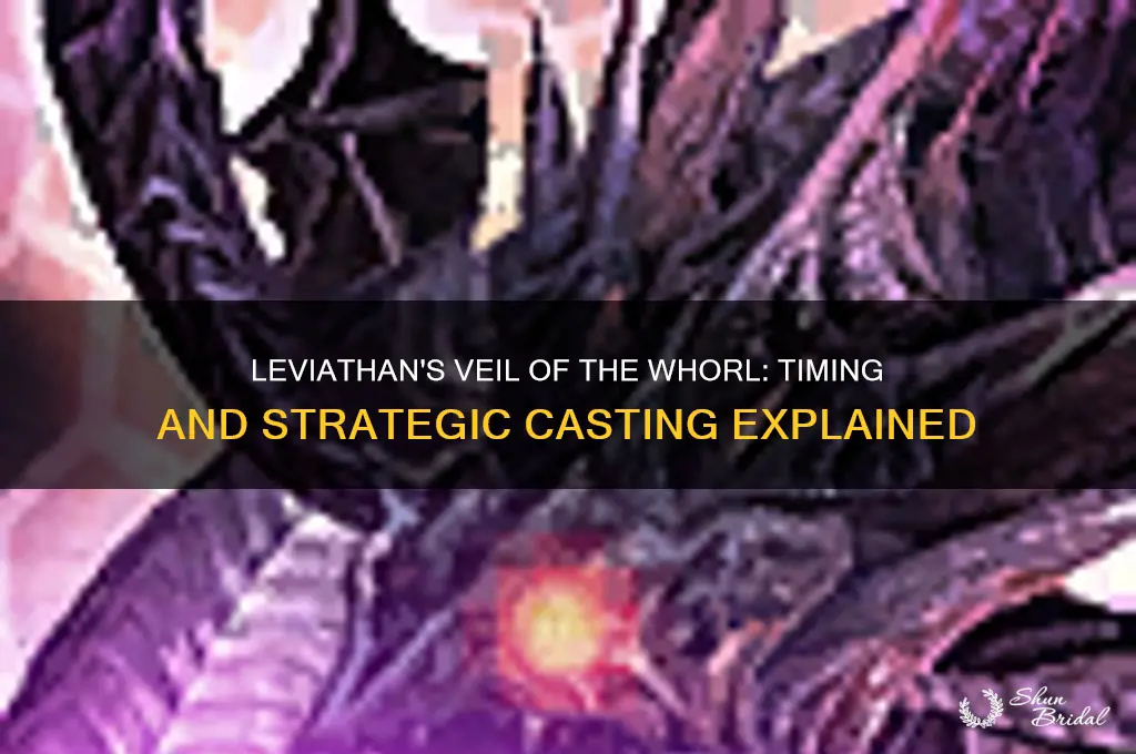 when does leviathan cast veil of the whorl