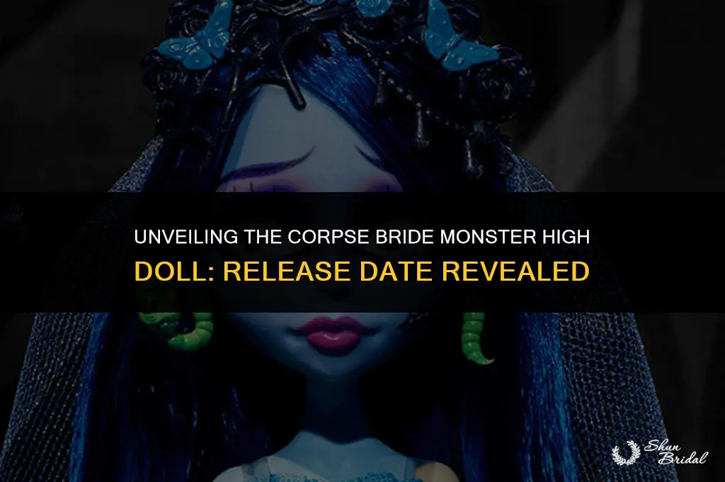 when does the corpse bride monster high doll come out