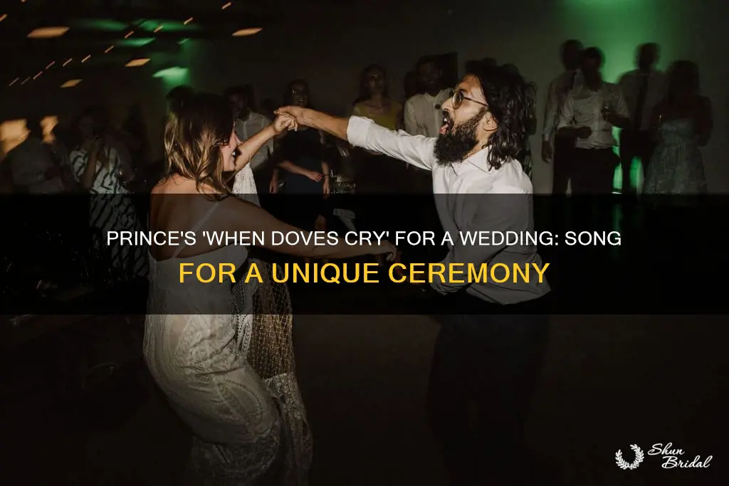 when doves cry prince wedding songs