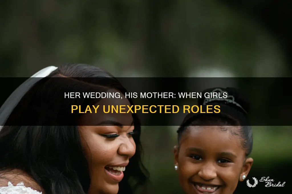 when girls play-his mother her wedding