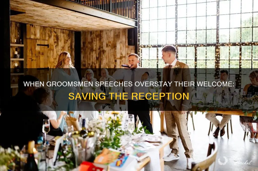 when groomsmen speech gone too long