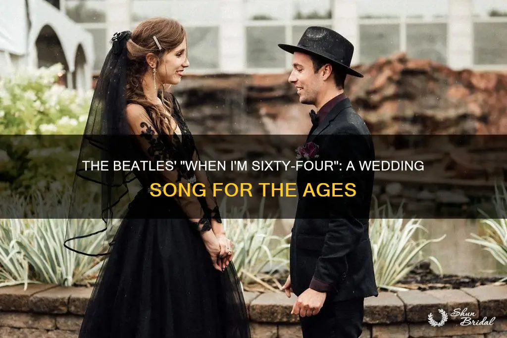 when I m 64 wedding song