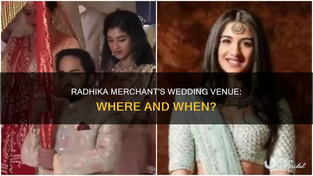 when is radhika merchant wedding venue