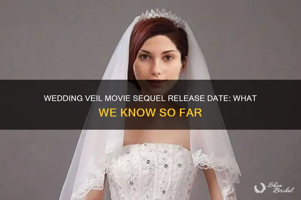 when is the 2nd wedding veil movie