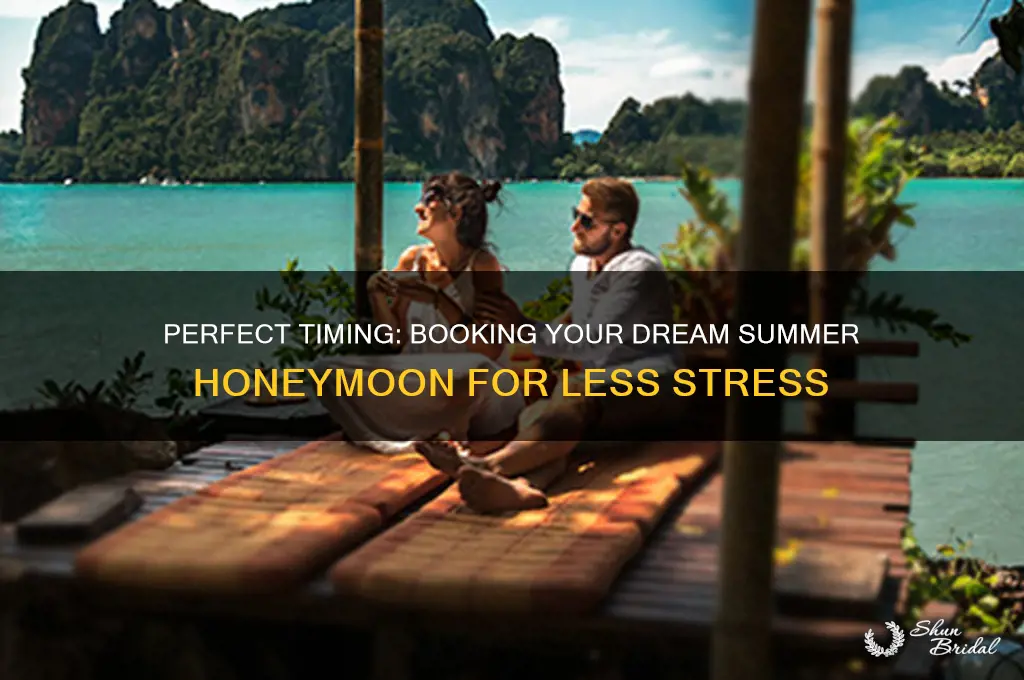 when is the best time to book summer honeymoon