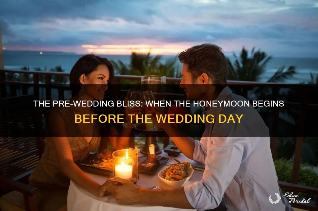 when is the honeymoon before wedding