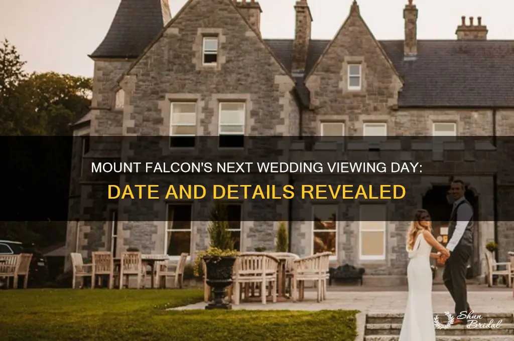 when is the next wedding viewing day at mount falcon