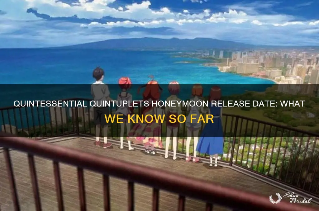 when is the quintessential quintuplets honeymoon coming out