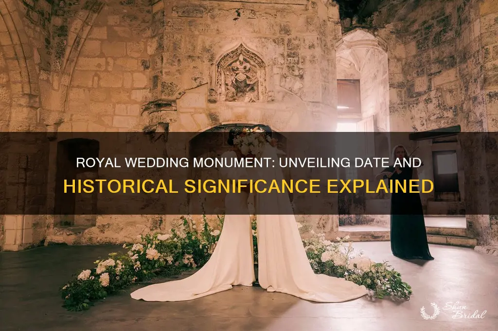 when is the royal wedding monument