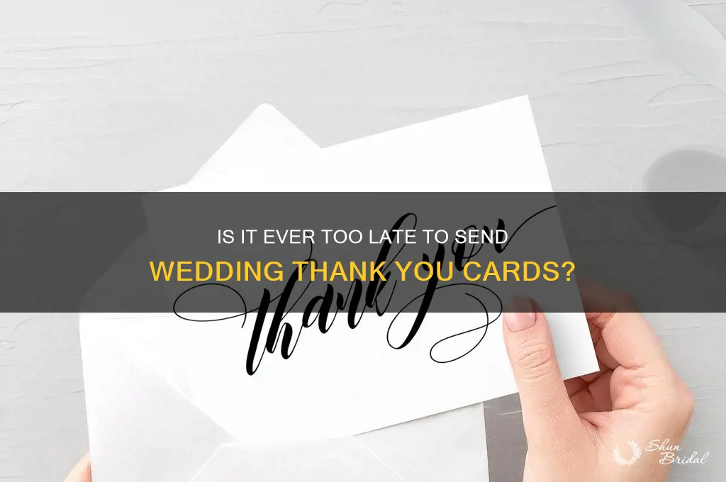 when is too late to send wedding thank you cards