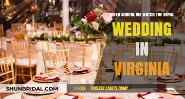 When to Watch the Royal Wedding in Virginia: A Guide
