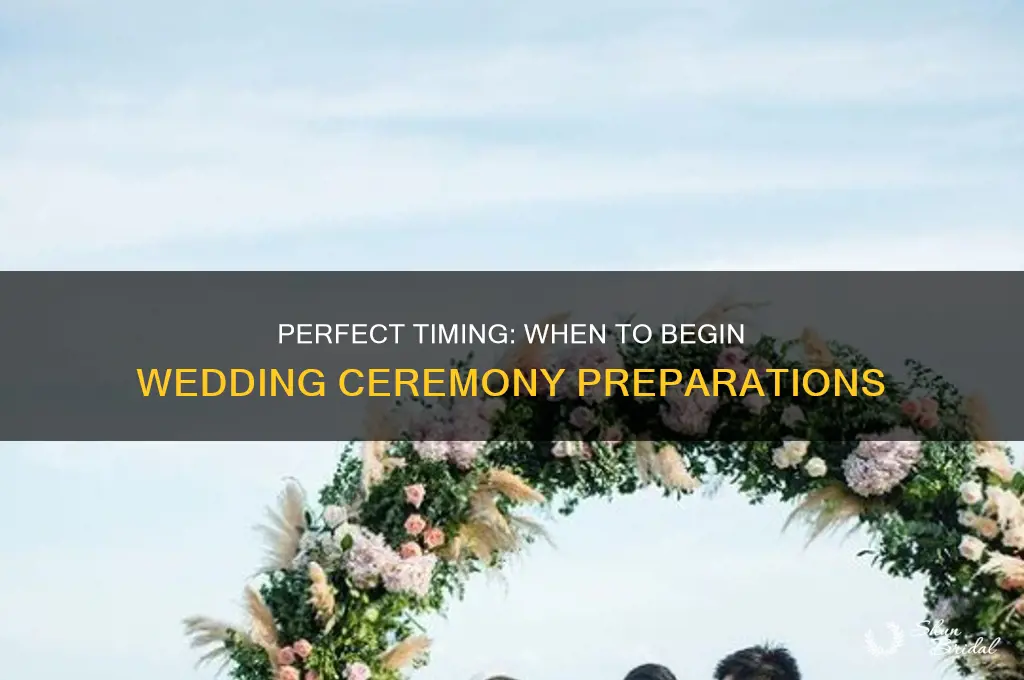 when should I start getting ready for the wedding ceremony