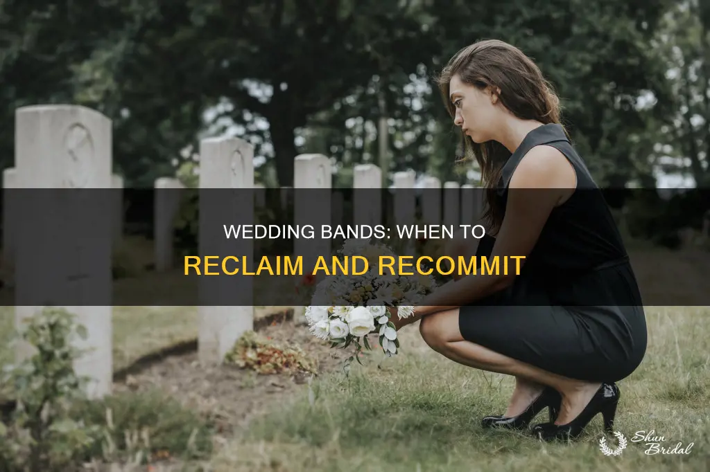 when should you re.comive your wedding bands after spouses death