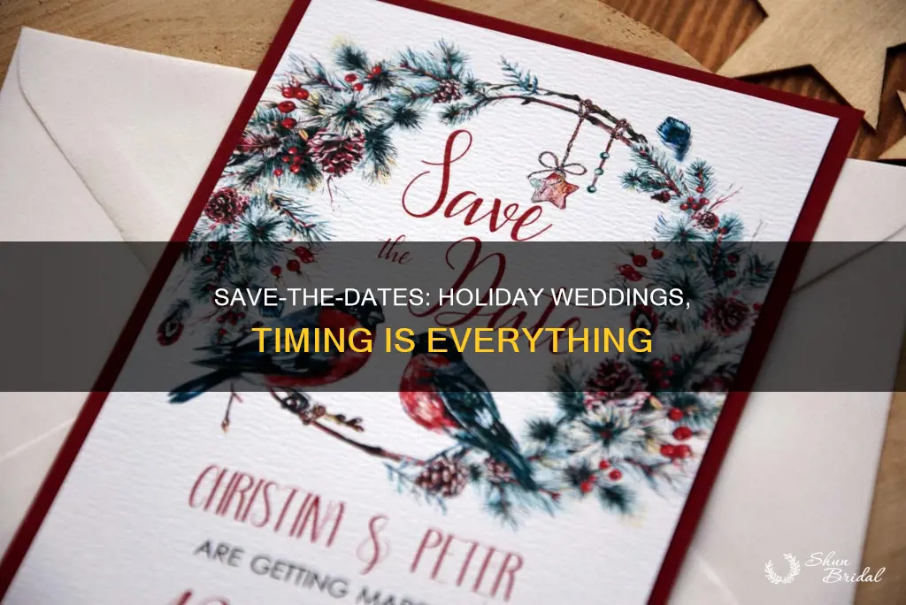 when should you send save the dates for holiday wedding