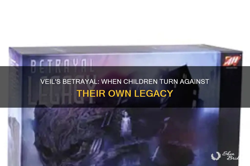 when the children of the veil betray their kind