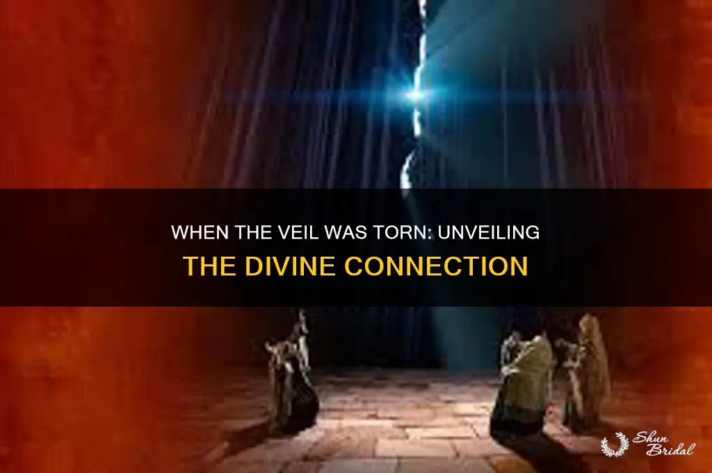 when the veil was torn