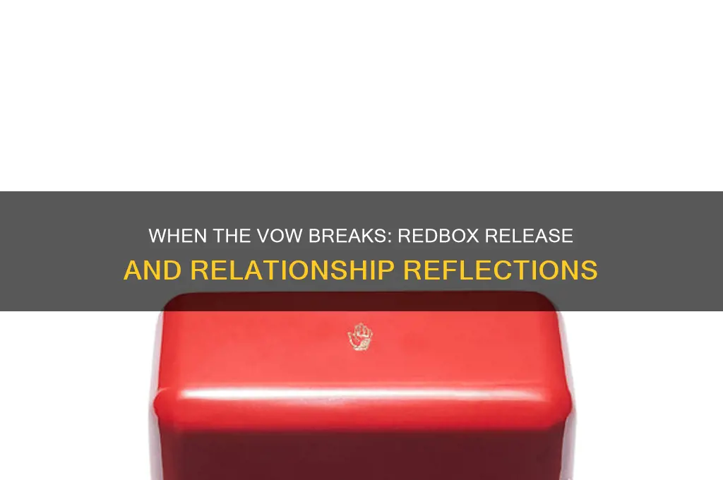 when the vow breaks redbox