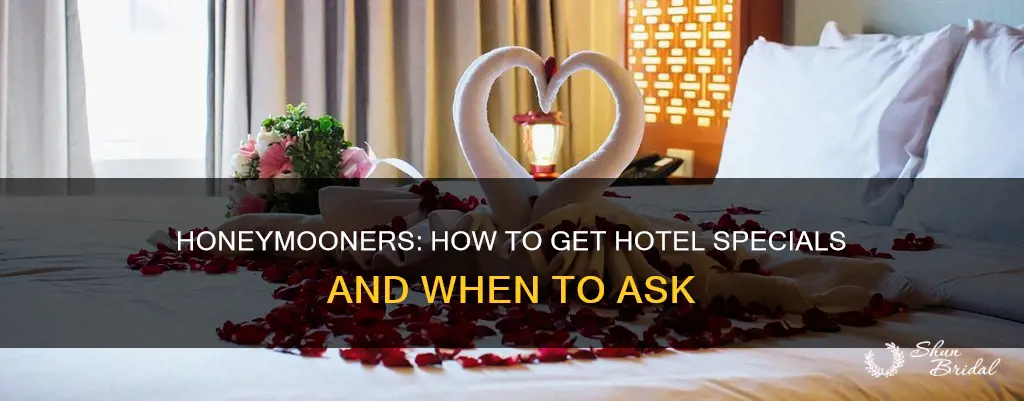 when to ask for specials at hotels for honeymooners