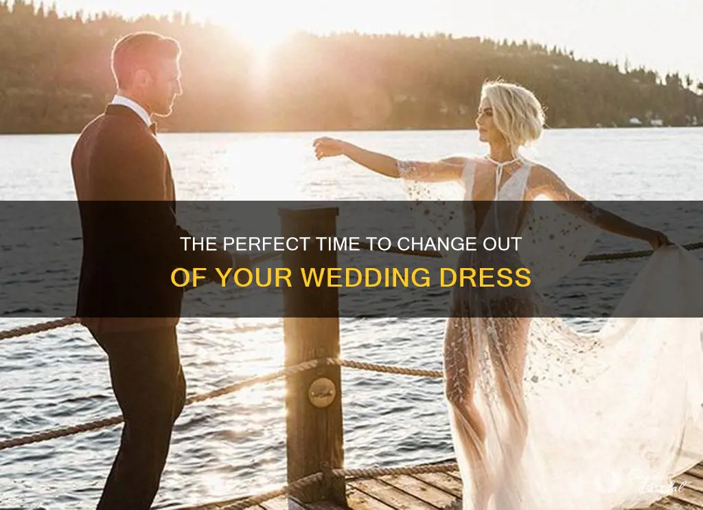 when to change out of wedding dress