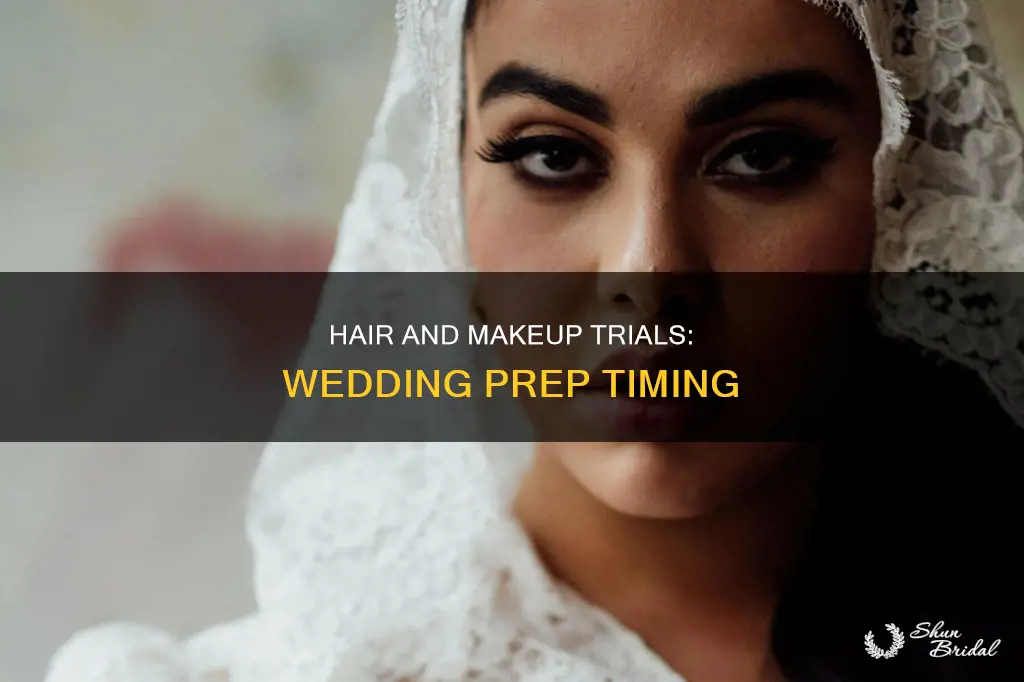 when to do hair and makeup trial for wedding