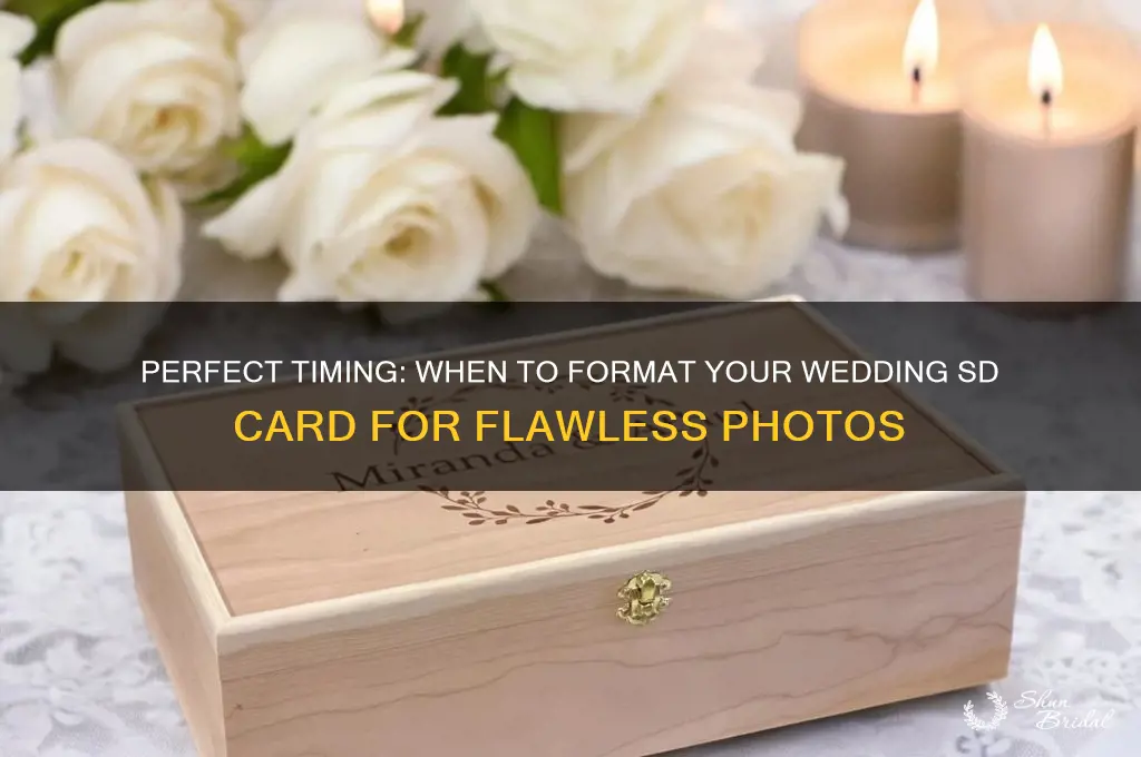 when to format wedding sd card