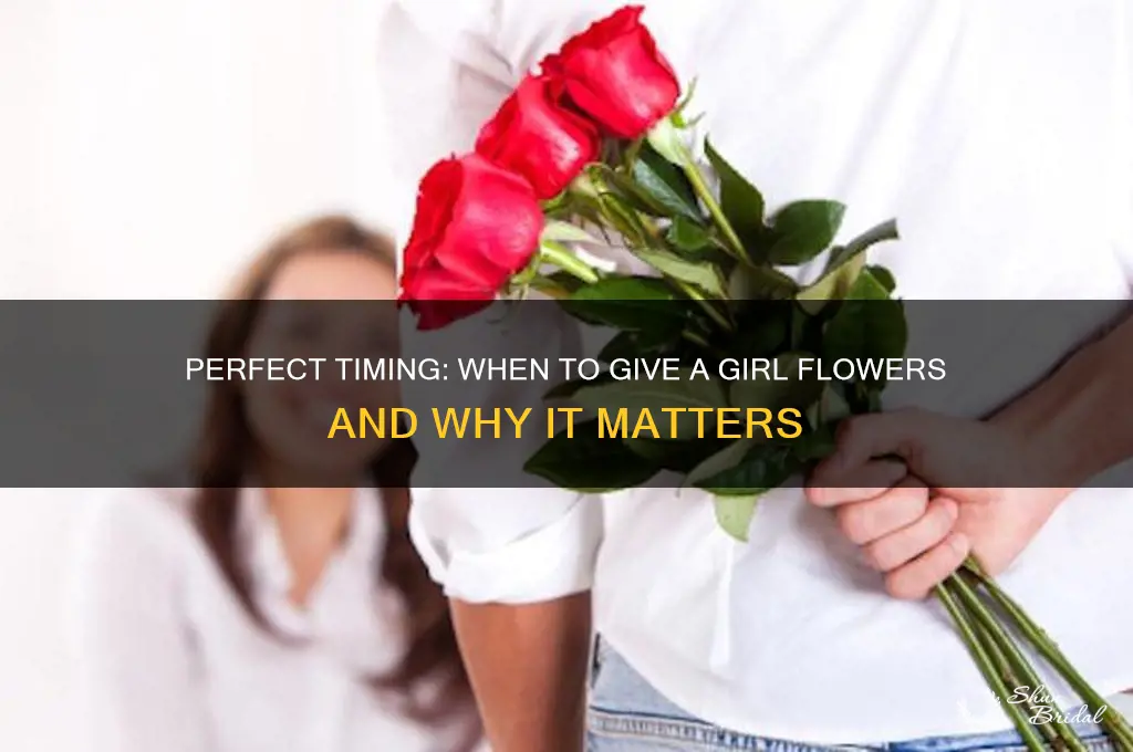 when to give girl flower