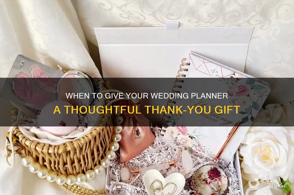 when to give wedding planner gift