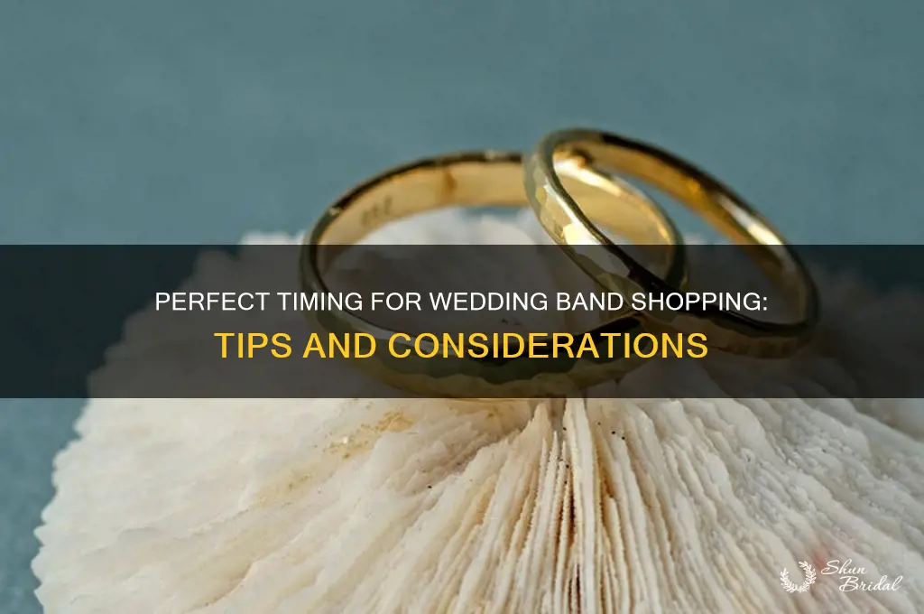 when to go wedding band shopping