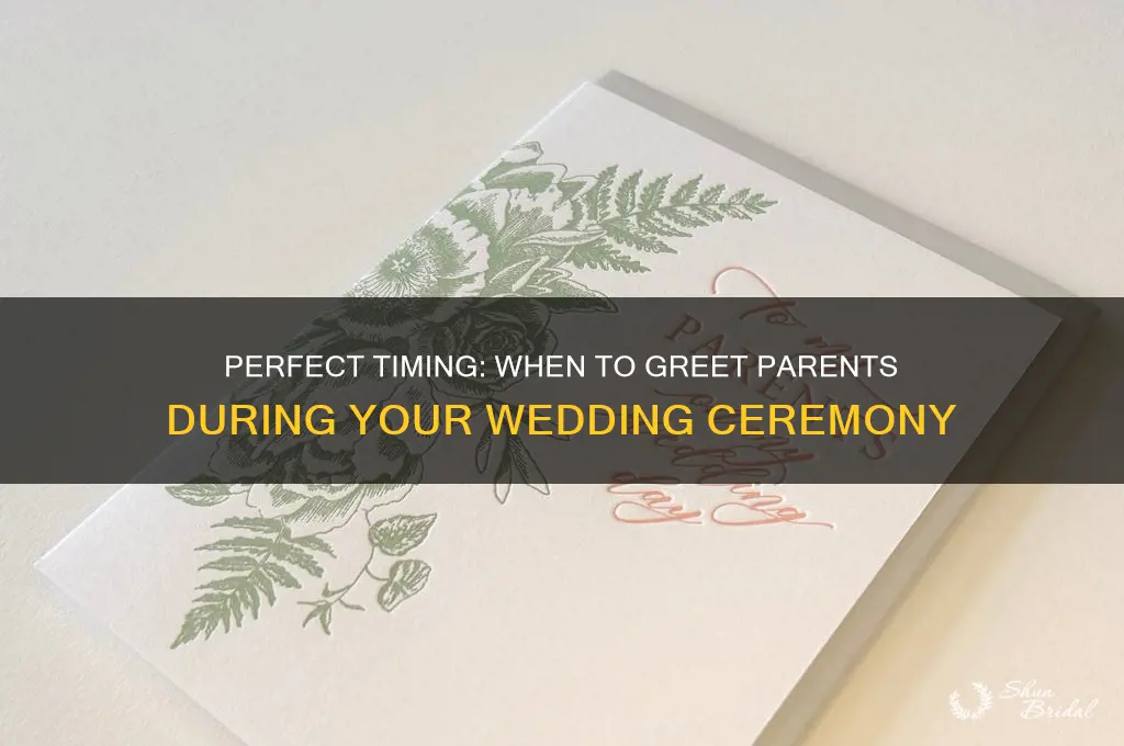 when to greet parents in wedding ceremony