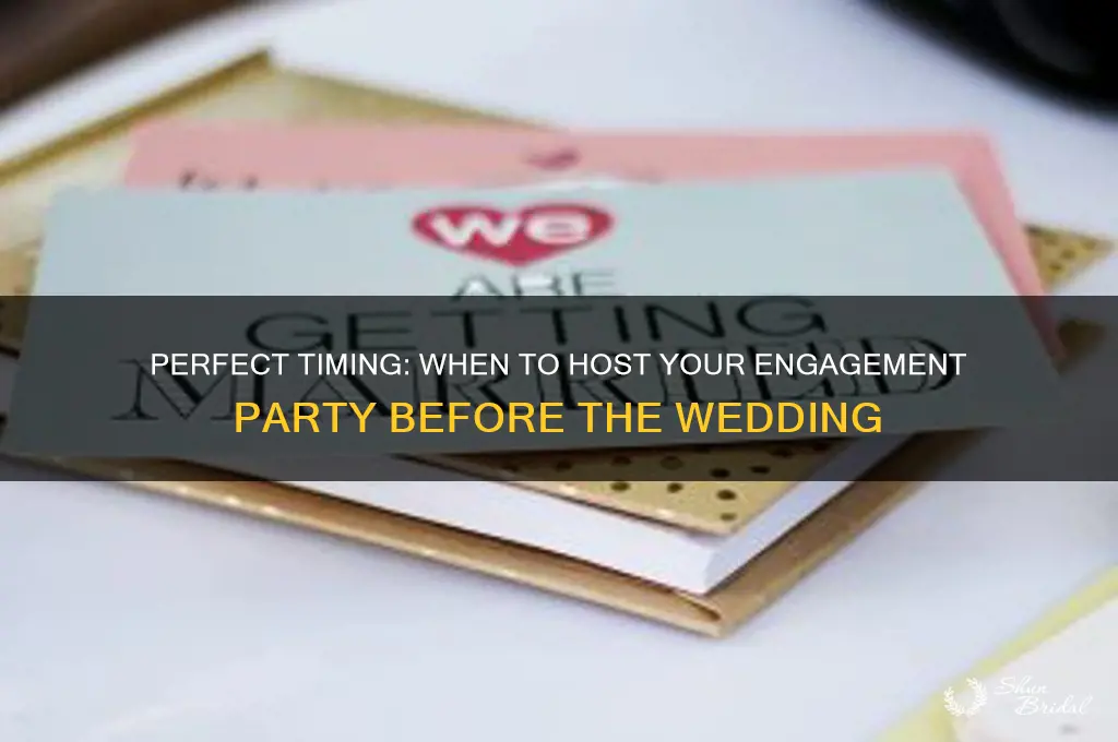 when to have engagement party wedding