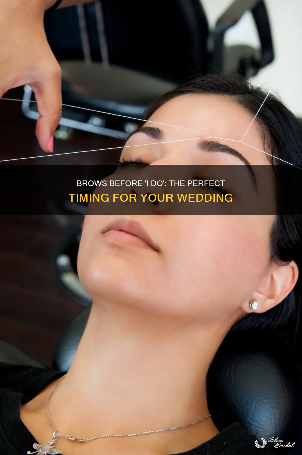 when to have your brows done wedding