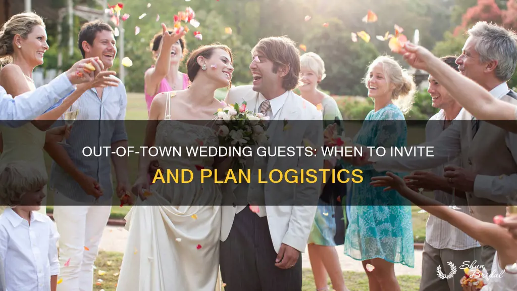 when to invite out of town guests to a wedding