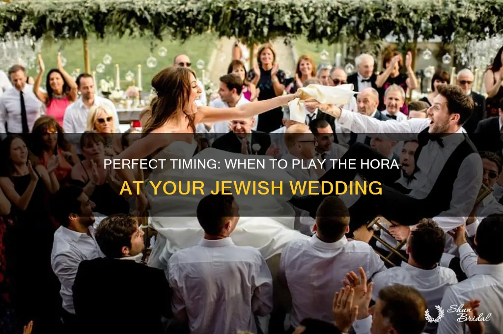 when to play the hora at a jewish wedding
