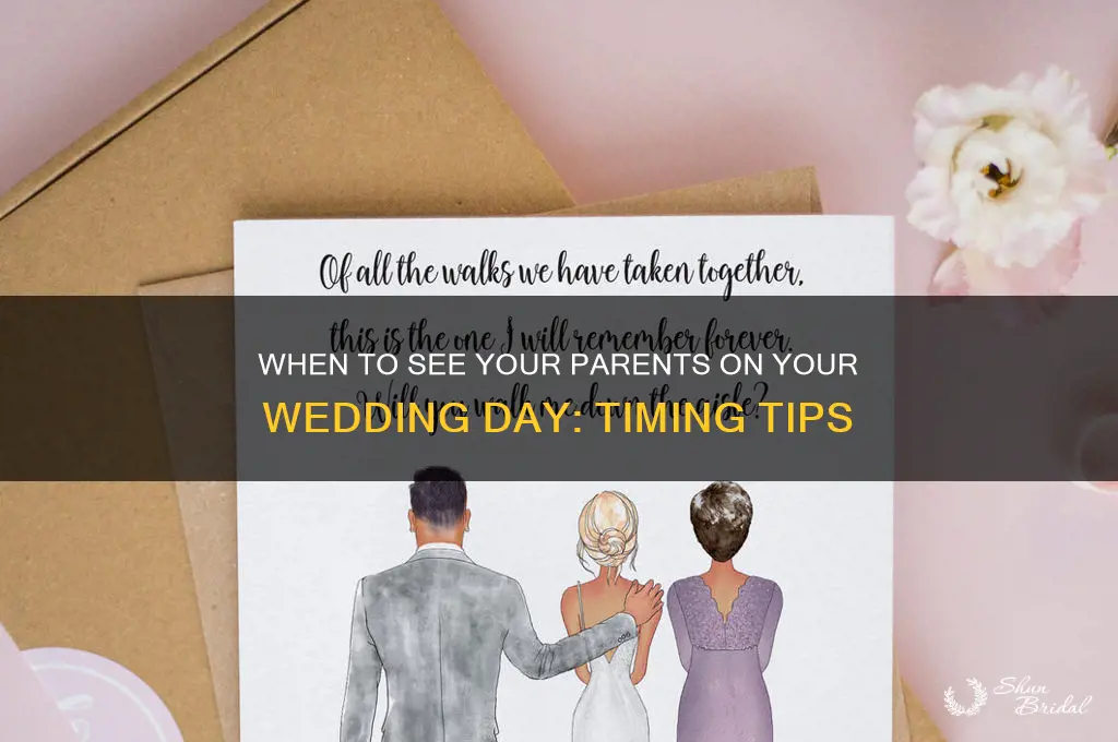 when to see your parents on your wedding day