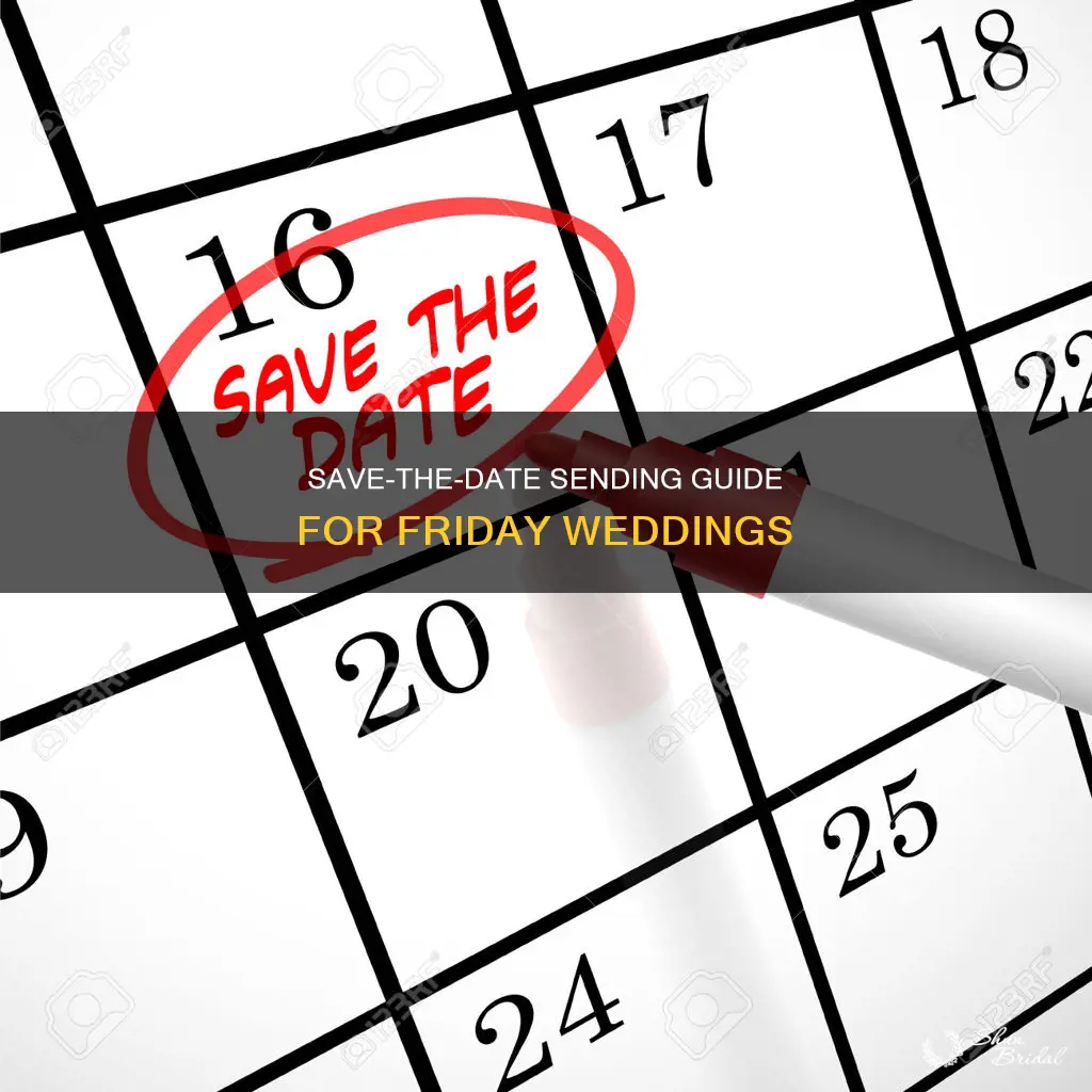 when to send save the dates for friday wedding