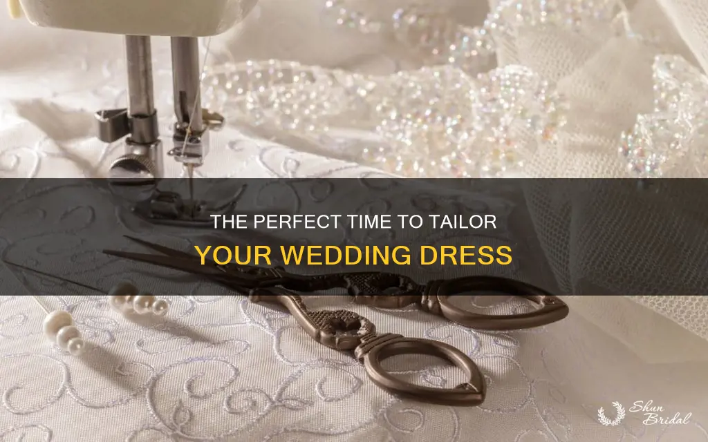 when to tailor your wedding dress