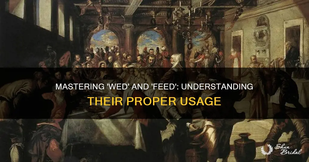when to use wed and feed