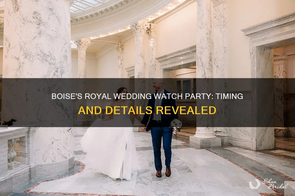 when to watch the royal wedding in boise id