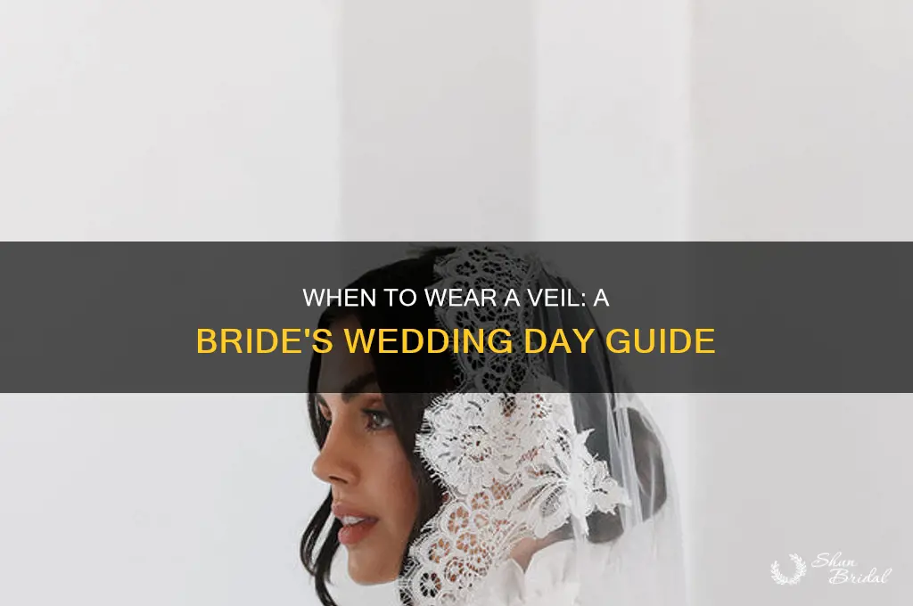 when to wear veil bride wedding