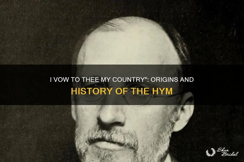 when was i vow to thee my country written