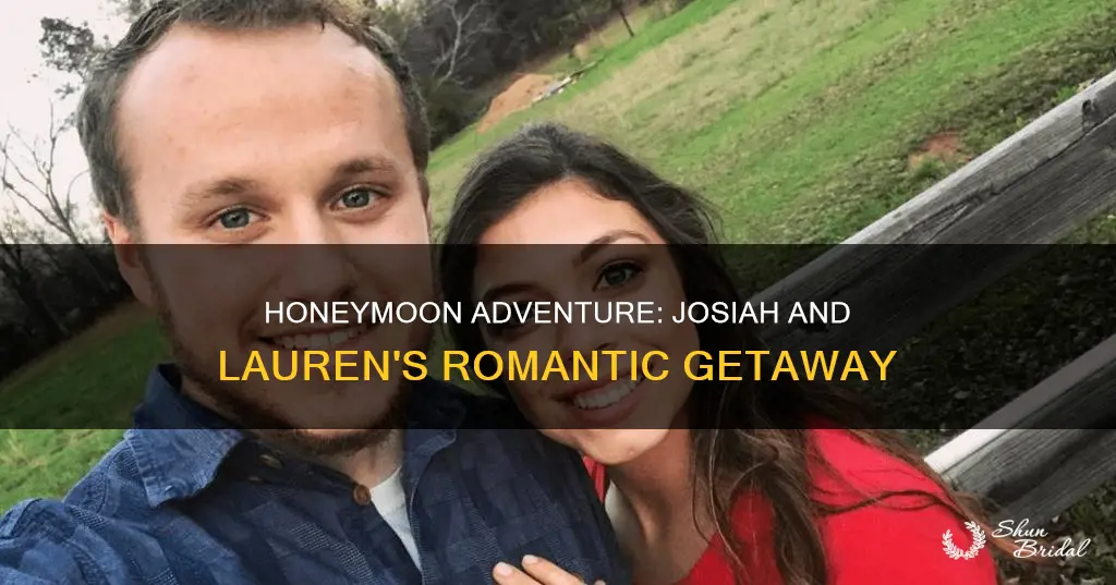 when was josiah and lauren honeymoon