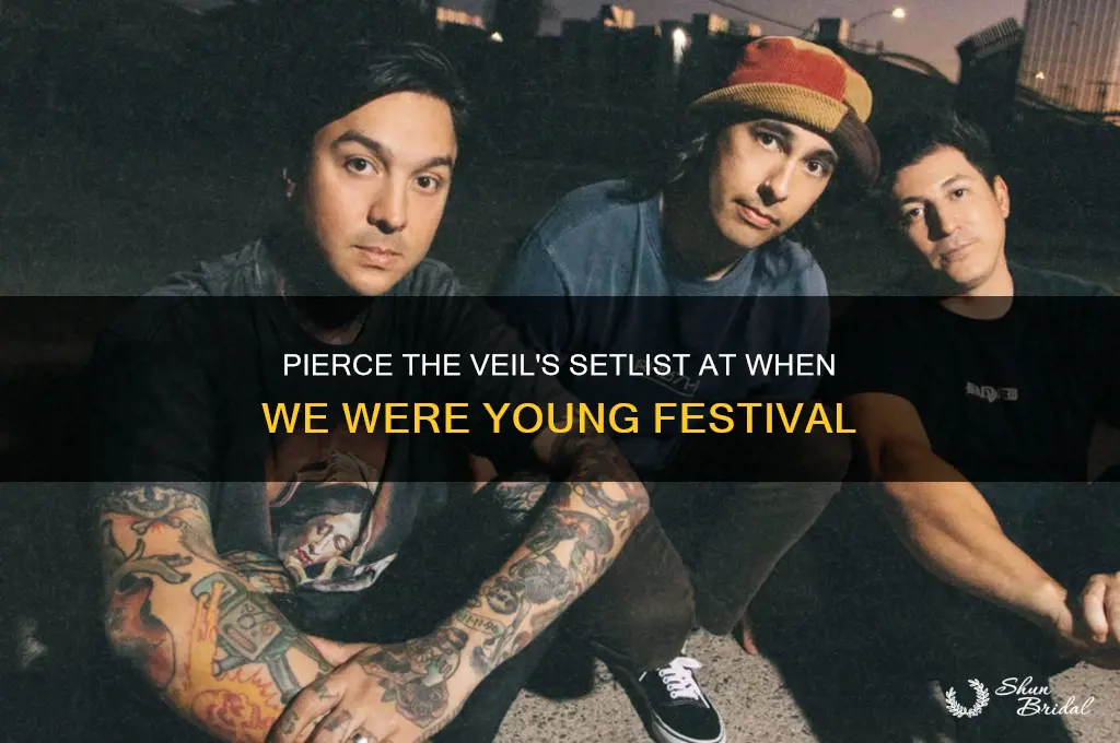 when we were young pierce the veil setlist